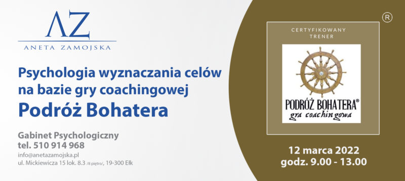 Artykuł: Psychologia wyznaczania celów na bazie gry coachingowej „Podróż bohatera” – 12.03.2022