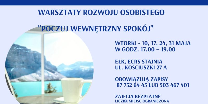 Czytaj artykuł: Warsztaty rozwoju osobistego „Poczuj wewnętrzny spokój” – 10,17,24,31.05.2022