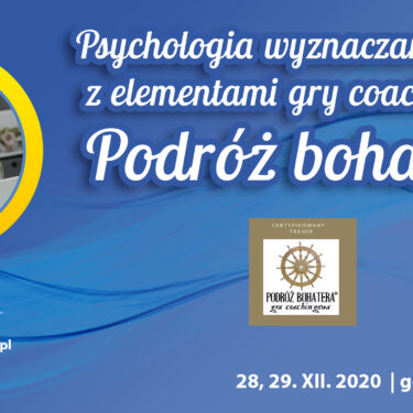 Szkolenie: Psychologia wyznaczania celów z elementami gry coachingowej Podróż bohatera (plus prezent) – szkolenie online