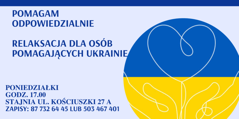 Czytaj artykuł: Relaksacja dla osób pomagających Ukrainie – poniedziałki, godz. 17.00